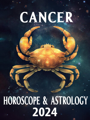 cover image of Cancer Horoscope & Astrology 2024